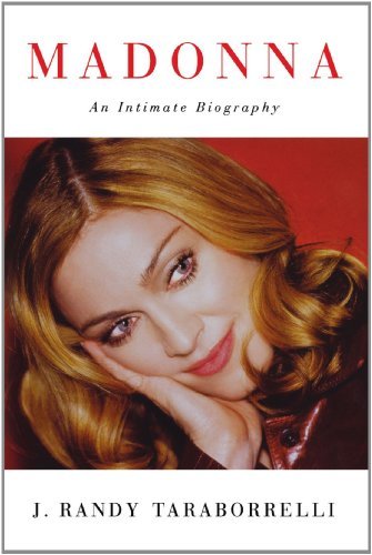 Madonna: an Intimate Biography - J. Randy Taraborrelli - Kirjat - Simon & Schuster - 9781416583462 - torstai 18. lokakuuta 2007