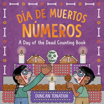 Cover for Dia de Muertos: Numeros: A Day of the Dead Counting Book (Hardcover Book) (2023)