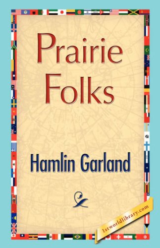 Cover for Hamlin Garland · Prairie Folks (Hardcover Book) (2007)