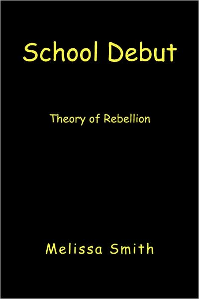 Cover for Melissa Smith · School Debut (Taschenbuch) (2007)