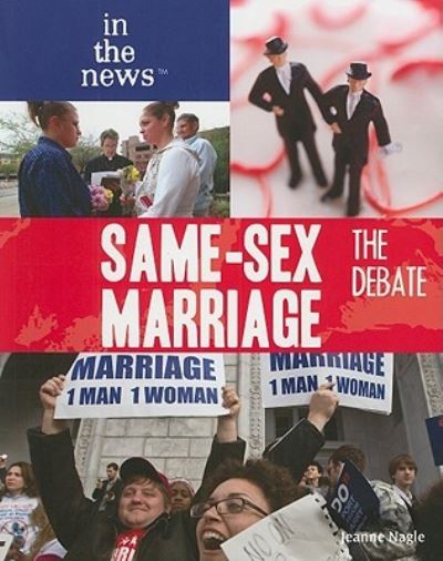 Cover for Jeanne Nagle · Same-sex marriage (Book) (2010)