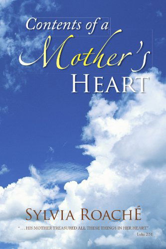 Cover for Sylvia Roaché · Contents of a Mother's Heart (Paperback Bog) (2008)