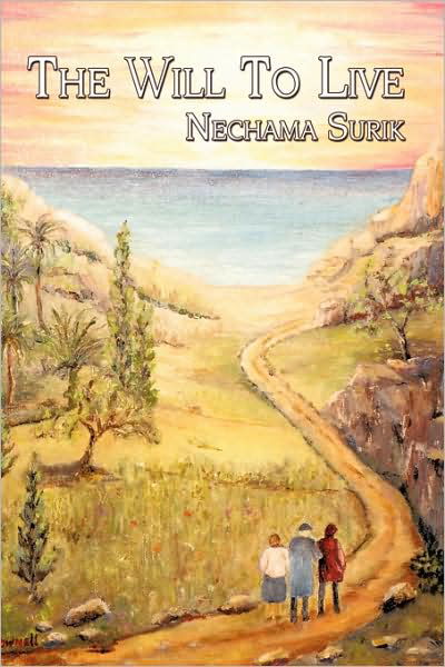 Cover for Nechama Surik · The Will to Live (Paperback Book) (2009)