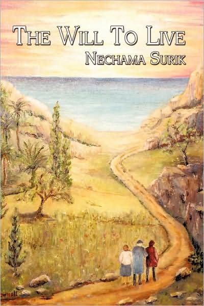 Cover for Nechama Surik · The Will to Live (Paperback Bog) (2009)