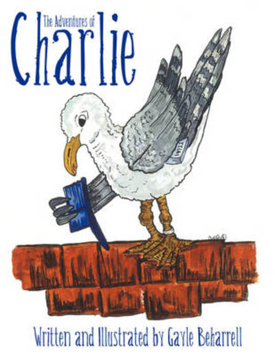 Cover for Gayle Beharrell · The Adventures of Charlie (Paperback Book) (2008)