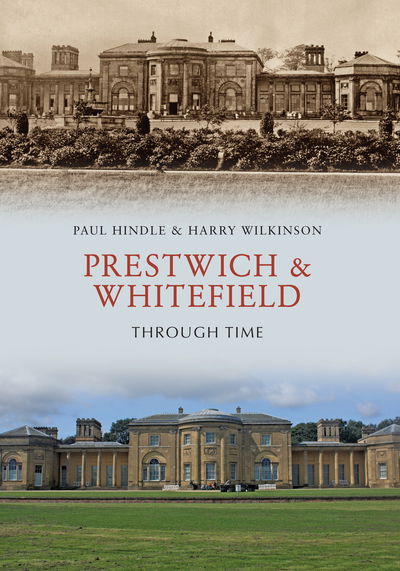 Cover for Paul Hindle · Prestwich &amp; Whitefield Through Time - Through Time (Paperback Book) (2020)