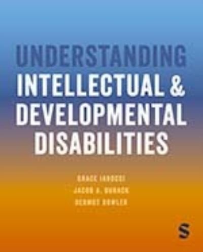 Cover for Iarocci, Grace (Simon Fraser University, Burnaby, Canada) · Understanding Intellectual and Developmental Disabilities (Paperback Bog) (2024)
