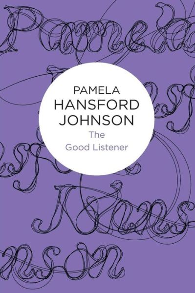 Cover for Pamela Hansford Johnson · The Good Listener (Paperback Book) (2012)