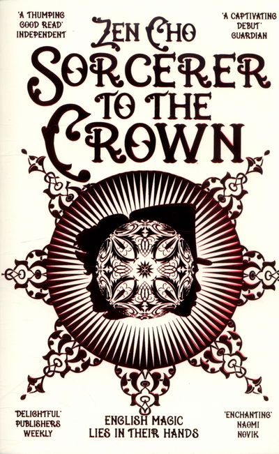 Cover for Zen Cho · Sorcerer to the Crown - Sorcerer to the Crown novels (Pocketbok) [Main Market Ed. edition] (2016)