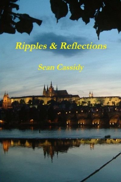 Sean Cassidy · Ripples & Reflections (Paperback Book) (2012)