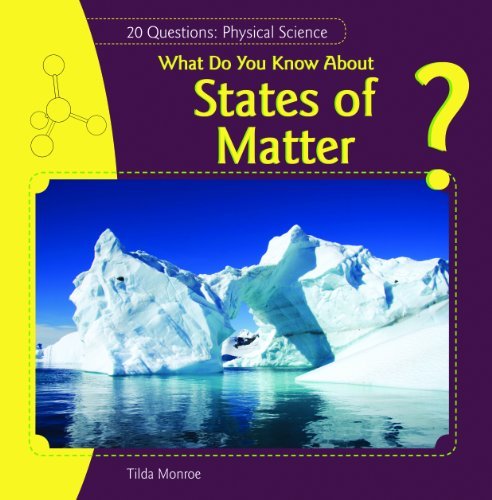 Cover for Tilda Monroe · What Do You Know About States of Matter? (20 Questions: Physical Science) (Paperback Book) (2010)
