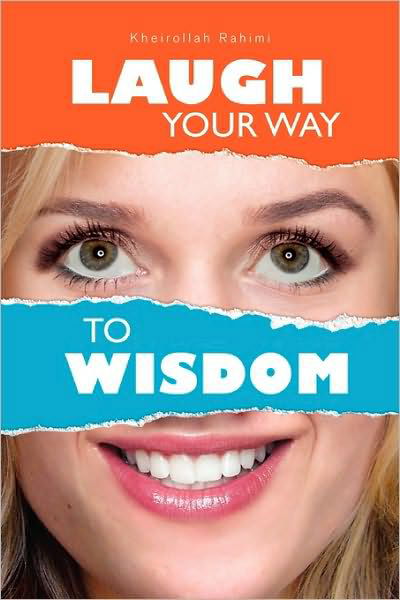 Cover for Kheirollah Rahimi · Laugh Your Way to Wisdom (Pocketbok) (2010)