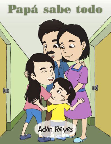 Cover for Adán Reyes · Papá Sabe Todo (Paperback Book) [Spanish edition] (2012)
