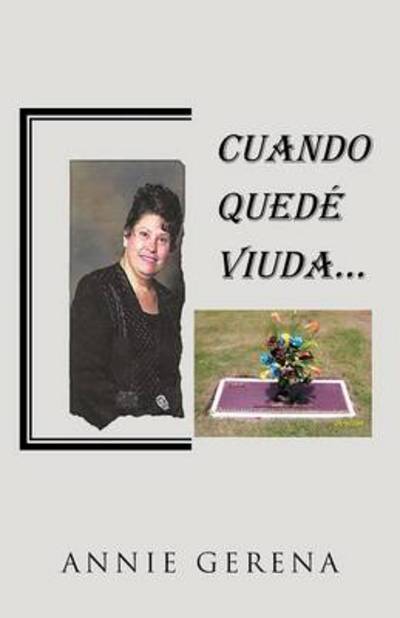Cover for Annie Gerena · Cuando Qued Viuda... (Paperback Book) (2013)