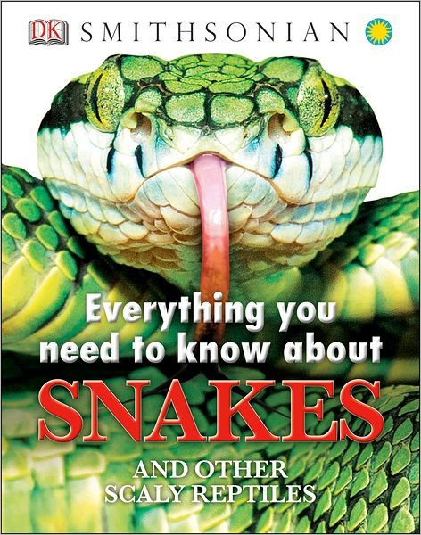 Cover for Dk Publishing · Everything You Need to Know About Snakes (Everything You Need Know) (Hardcover bog) (2013)
