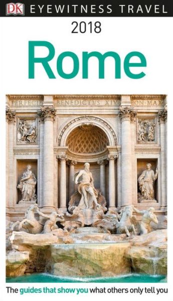 Cover for DK Travel · DK Eyewitness Travel Guide Rome: 2018 (Paperback Book) (2017)