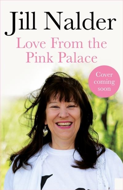 Love from the Pink Palace: Memories of Love, Loss and Cabaret through the AIDS Crisis, for fans of IT'S A SIN - Jill Nalder - Boeken - Headline Publishing Group - 9781472288462 - 7 juli 2022