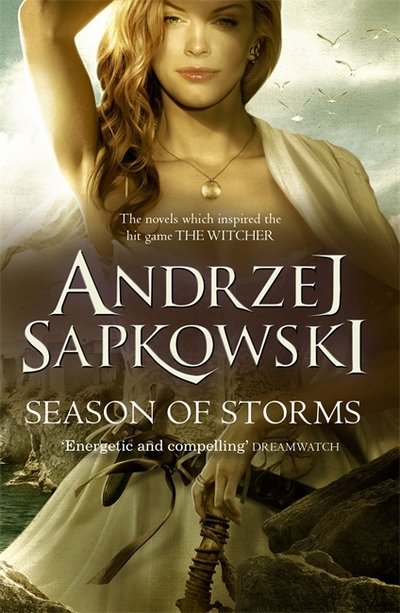 Cover for Andrzej Sapkowski · Season of Storms: A Novel of the Witcher - Now a major Netflix show - The Witcher (Gebundenes Buch) (2018)