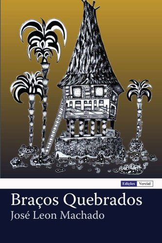 Cover for José Leon Machado · Braços Quebrados (Paperback Book) [Portuguese edition] (2012)