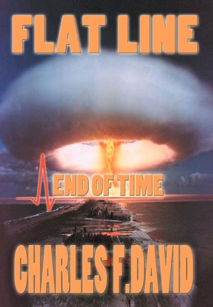 Cover for Charles F David · Flat Line (Hardcover Book) (2012)
