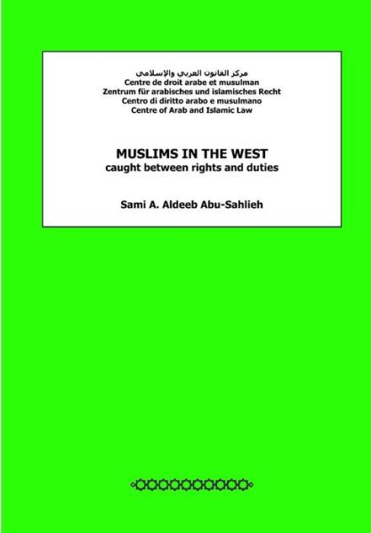 Cover for Sami a Aldeeb Abu-sahlieh · Muslims in the West Caught Between Rights and Duties (Paperback Book) (2012)