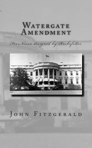 Cover for John Fitzgerald · Watergate Amendment (Taschenbuch) (2013)