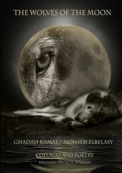 Cover for Ghadah Kamal Ahmed · Wolves of the Moon (Pocketbok) (2021)