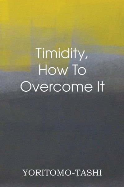 Cover for Yoritomo-tashi · Timidity - How to Overcome It (Paperback Book) (2013)