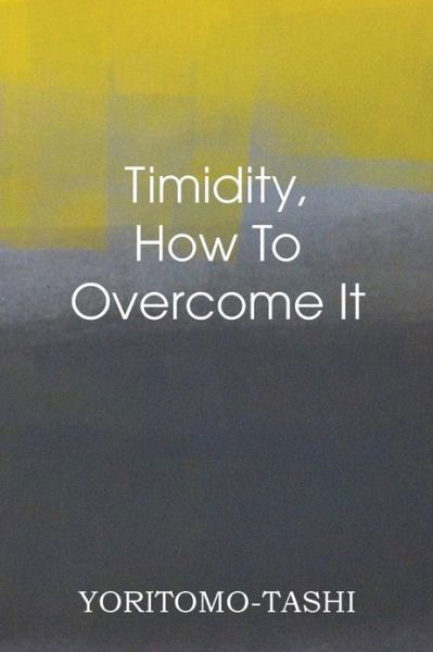 Cover for Yoritomo-tashi · Timidity - How to Overcome It (Paperback Book) (2013)