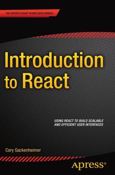 Cover for Cory Gackenheimer · Introduction to React (Paperback Bog) [1st edition] (2015)
