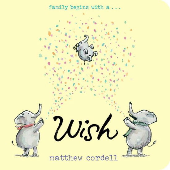 Wish - Matthew Cordell - Kirjat - Hyperion - 9781484788462 - torstai 8. maaliskuuta 2018