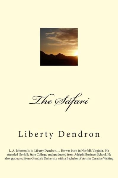 Cover for Liberty Dendron · The Safari (Paperback Book) (2013)
