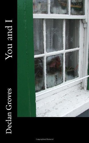 Mr Declan a Groves · You and I (Paperback Book) (2014)