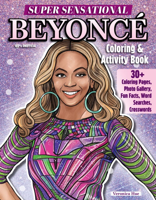 Cover for Ava Moore · Super Sensational Beyonce Coloring &amp; Activity Book: Features Photo Gallery, Fun Facts, Word Searches, Crosswords (Paperback Book) (2025)