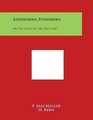 Cover for F Max Muller · Saddharma Pundarika: or the Lotus of the True Law (Taschenbuch) (2014)