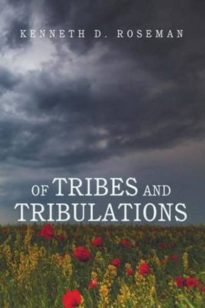 Cover for Kenneth D Roseman · Of Tribes and Tribulations (Paperback Book) (2014)