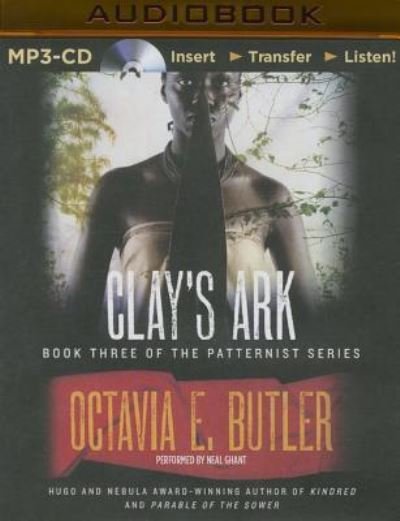Clay's Ark - Octavia E. Butler - Audioboek - Audible Studios on Brilliance Audio - 9781511338462 - 3 november 2015