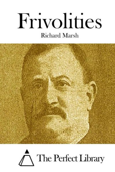 Cover for Richard Marsh · Frivolities (Paperback Book) (2015)