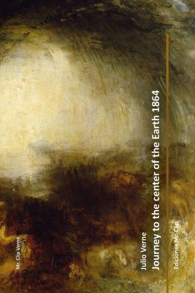 Journey to the Center of the Earth 1864 - Jules Verne - Bøger - Createspace - 9781517349462 - 14. september 2015