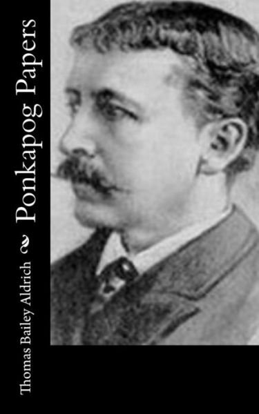 Cover for Thomas Bailey Aldrich · Ponkapog Papers (Paperback Book) (2015)