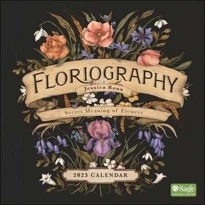 Cover for Jessica Roux · Floriography 2023 Wall Calendar: Secret Meaning of Flowers (Calendar) (2022)