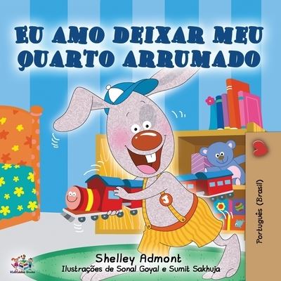 Cover for Shelley Admont · Eu amo deixar meu quarto arrumado (Paperback Book) (2019)