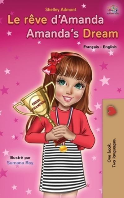 Cover for Shelley Admont · Le r?ve d'Amanda Amanda's Dream (Hardcover Book) (2020)