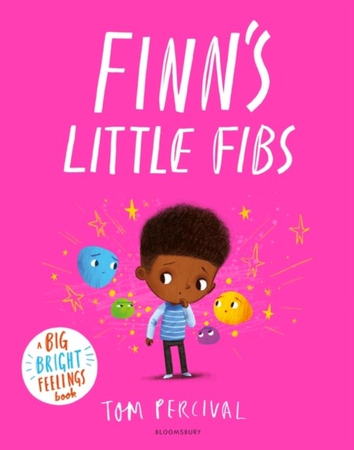 Cover for Tom Percival · Finn's Little Fibs: A Big Bright Feelings Book - Big Bright Feelings (Hardcover bog) (2023)