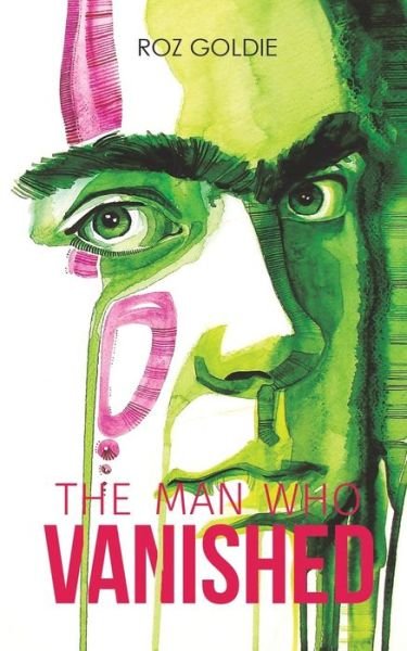 Cover for Roz Goldie · The Man Who Vanished (Paperback Bog) (2019)