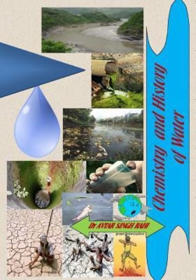 Cover for Avtar Singh Rahi · Chemistry and History of Water (Pocketbok) (2016)