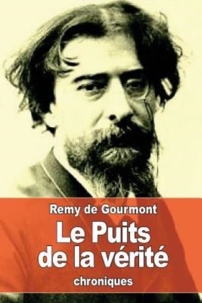 Cover for Remy de Gourmont · Le Puits de la verite (Paperback Book) (2016)