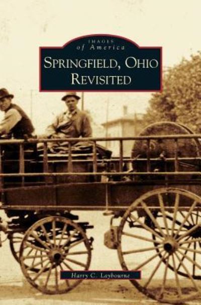Cover for Harry C Laybourne · Springfield, Ohio Revisited (Hardcover Book) (2000)