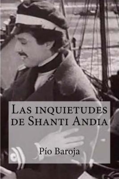 Cover for Pio Baroja · Las inquietudes de Shanti Andia (Taschenbuch) (2016)