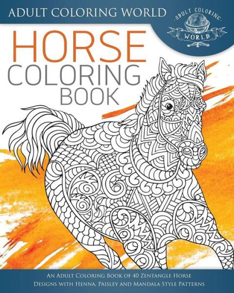 Cover for Adult Coloring World · Horse Coloring Book (Pocketbok) (2016)
